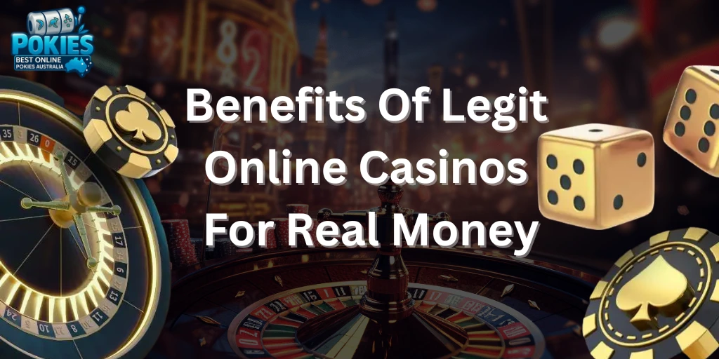 Benefits Of Legit Australian Online Casinos